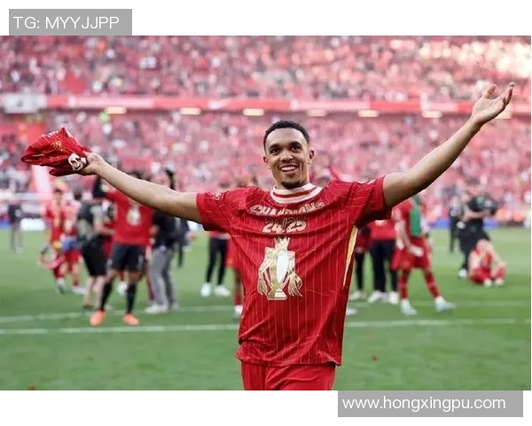 特伦特·亚历山大-阿诺德：足球场上的全能战士与利物浦的进攻引擎